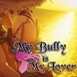 My Bully is My Lover APK My Bully is My Lover APK
