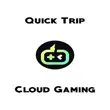 Quick Trip Cloud Gaming APK Quick Trip Cloud Gaming APK